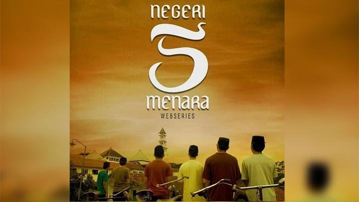 Web series film Negeri Lima Menara (Foto: Istimewa)