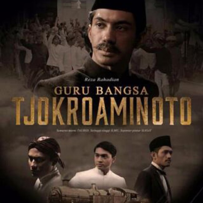 Guru Bangsa: Tjokroaminoto (2015). (Foto: Wikipedia
